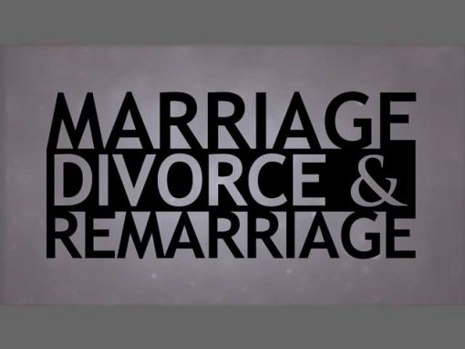 Marriage, Divorce and Remarriage